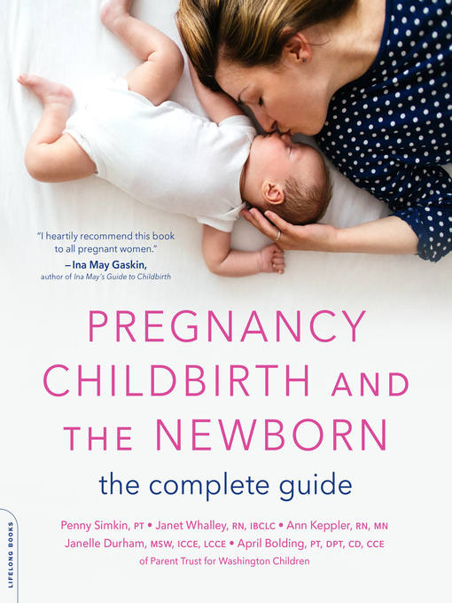 Title details for Pregnancy, Childbirth, and the Newborn by Penny Simkin - Available